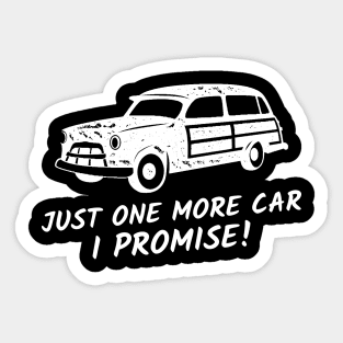 Just One More Car I Promise Sticker